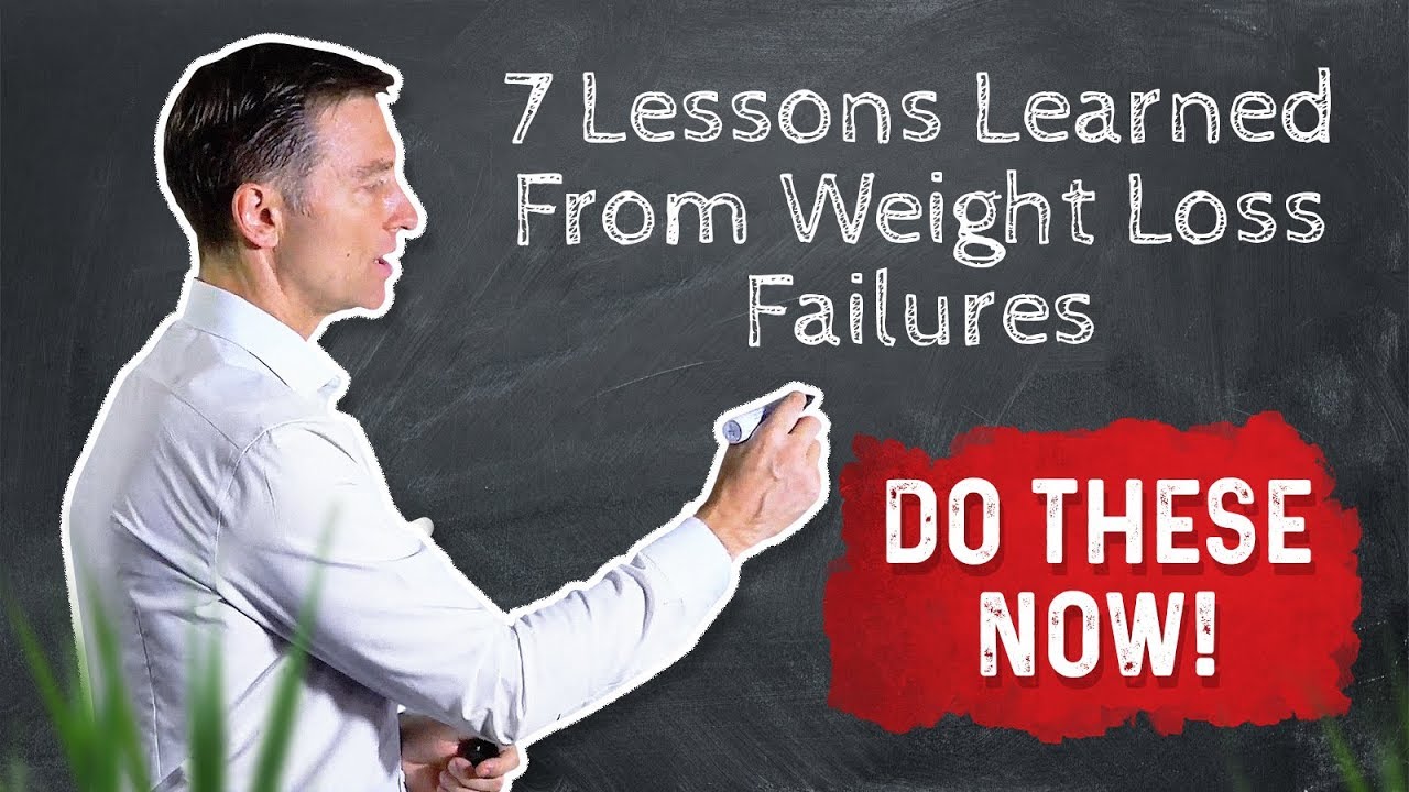 7 Lessons Ive Learned From Weight Loss Failures Dr Berg