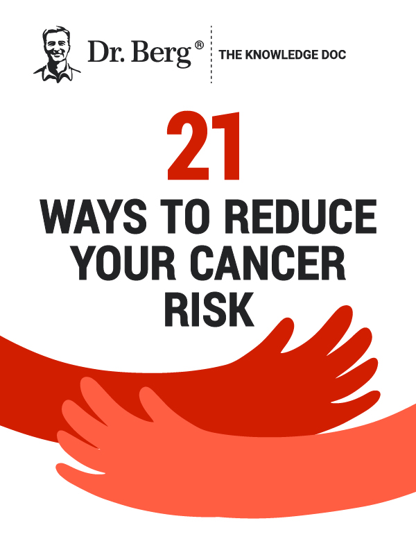 21 Ways to Reduce Your Cancer Risk PDF cover | Dr. Berg
