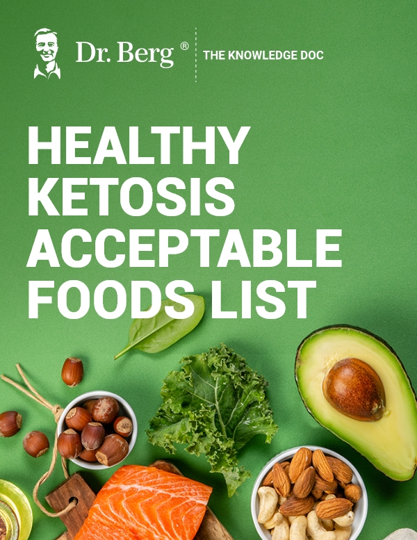 Dr. Berg - Healthy ketosis acceptable foods list