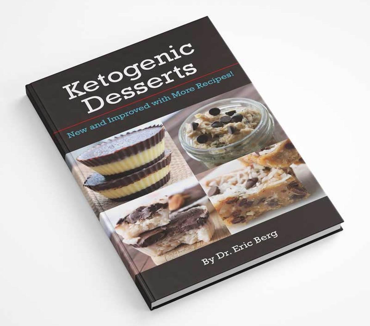 Ketogenic Desserts Recipe Book | Keto Snacks: A Guide to Snacking on the Ketogenic Diet