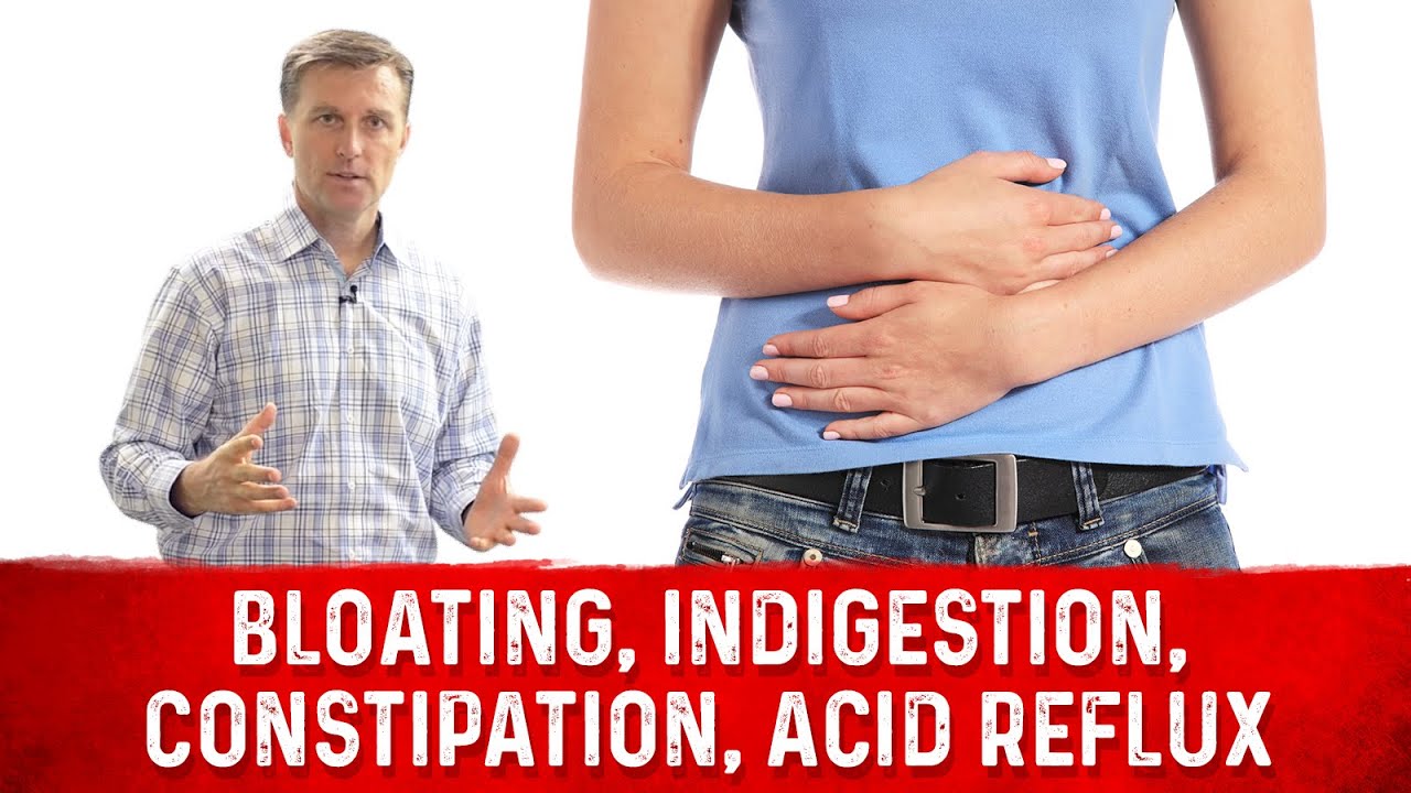 Bloating, Indigestion, Constipation, and Acid Reflux