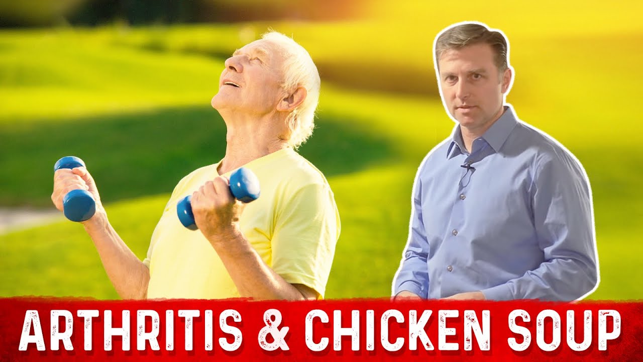 Can Chicken Soup Cure Arthritis Healthy Keto™ Dr. Berg