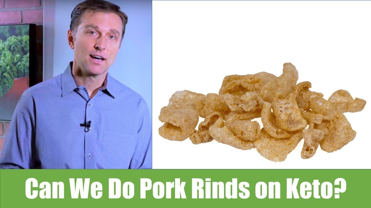 Are Pork Rinds Healthy   Dr. Berg