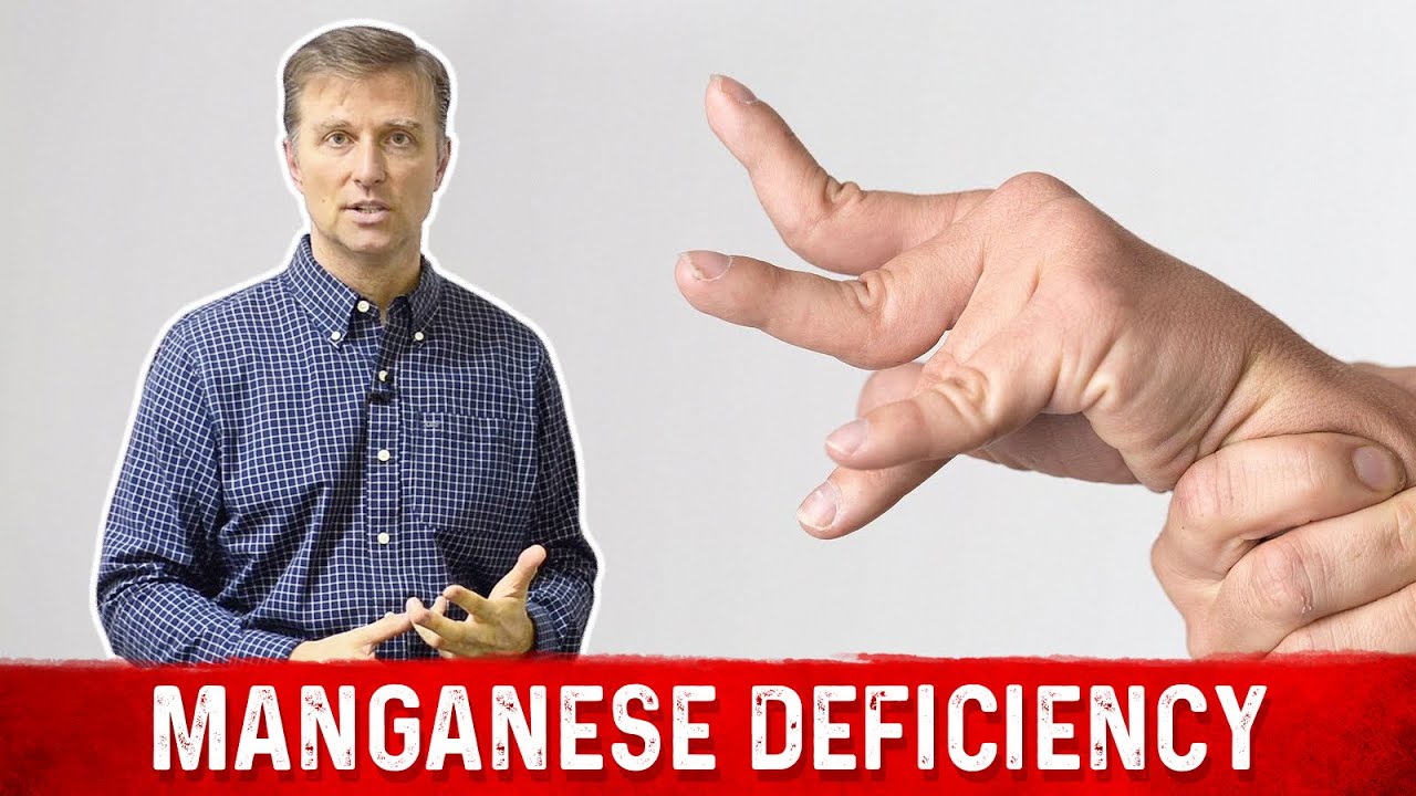 Do You Have a Manganese Deficiency Dr. Berg