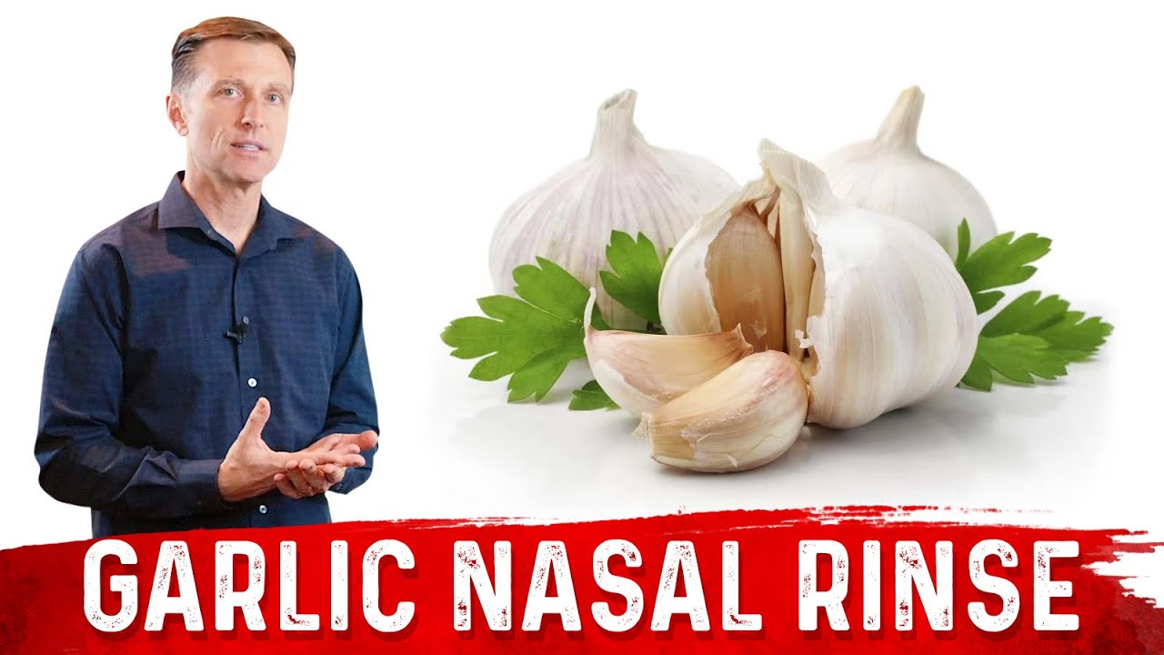 How to Do a Garlic Nasal Rinse Dr. Berg