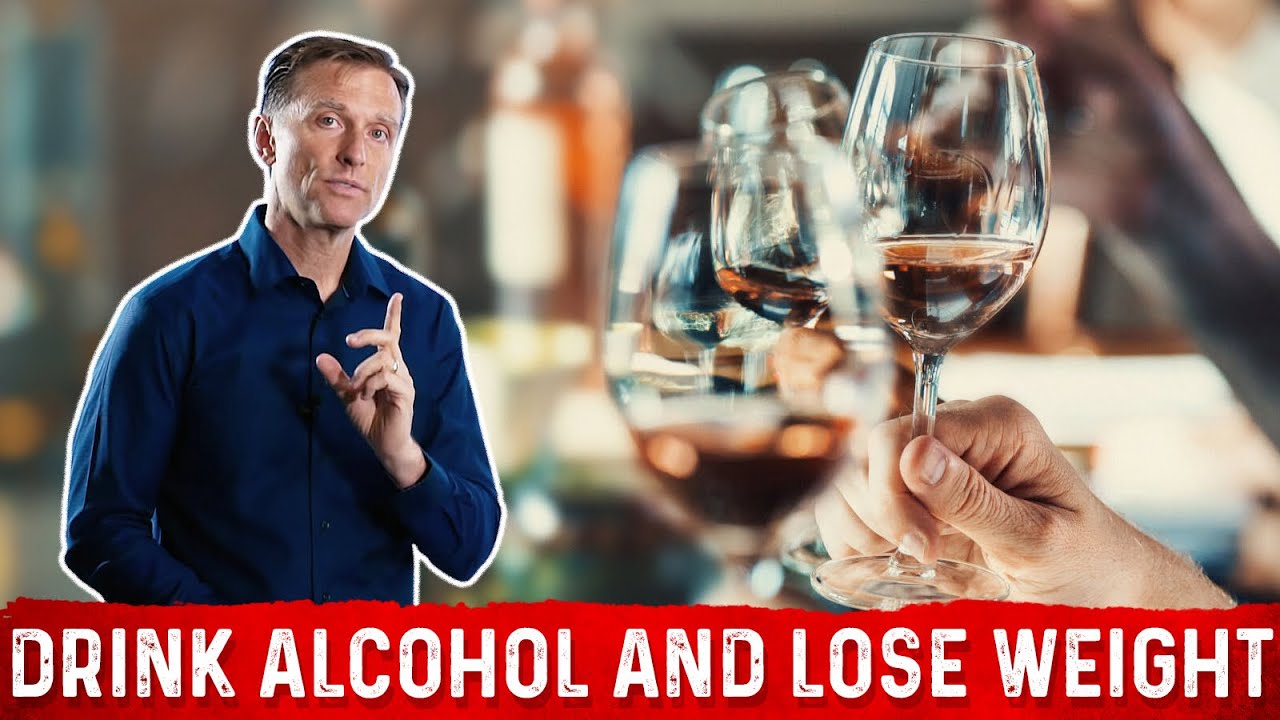 How to Drink Alcohol and Still Lose Weight Dr. Berg