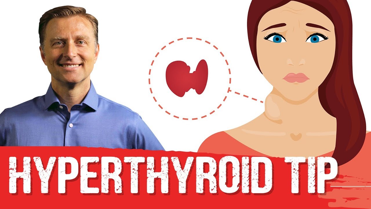 Hyperthyroid Conditions and Graves Best Tips| Dr. Berg