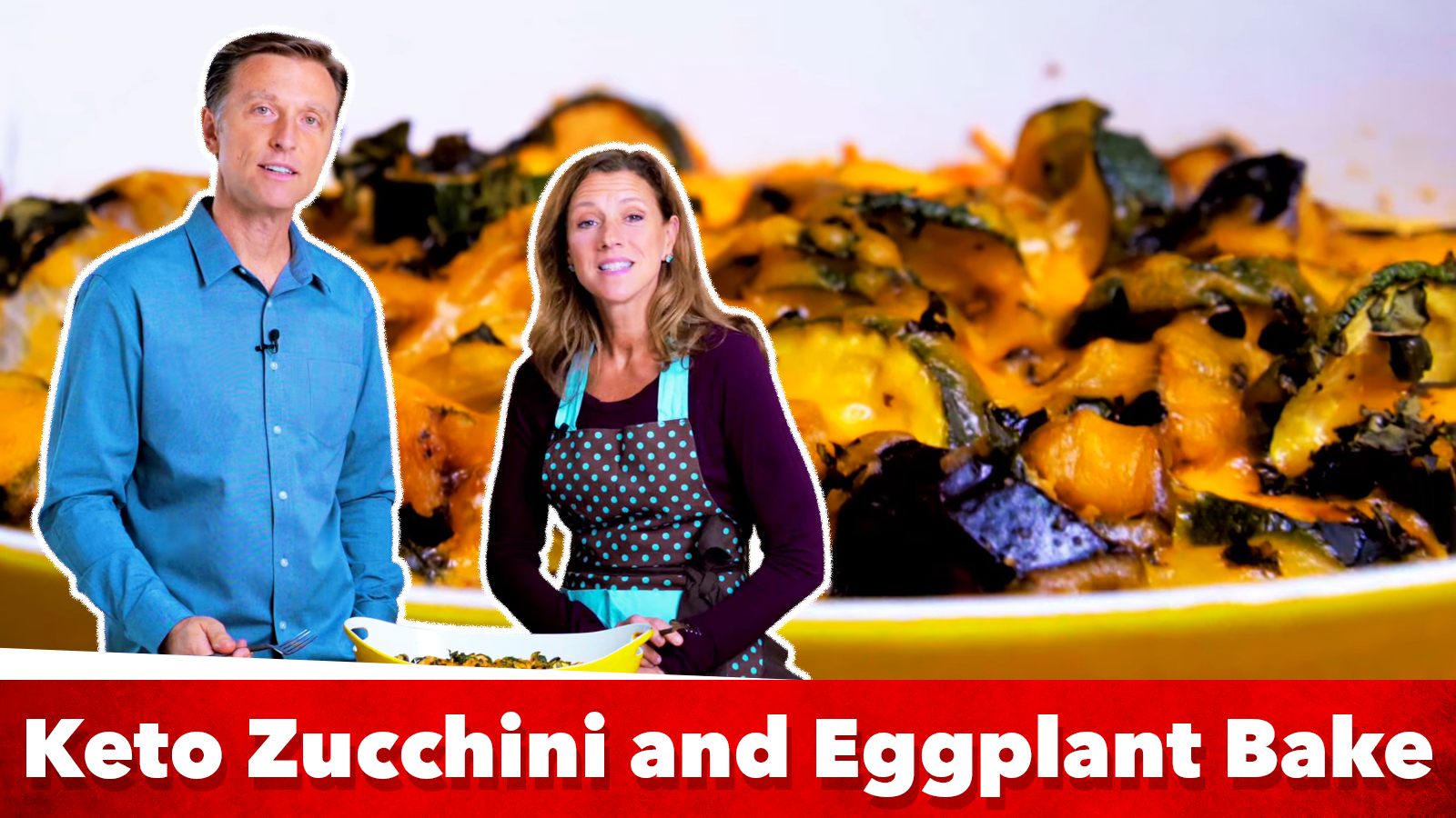 Zucchini and Eggplant Bake Recipe Healthy Keto™ Dr. Berg