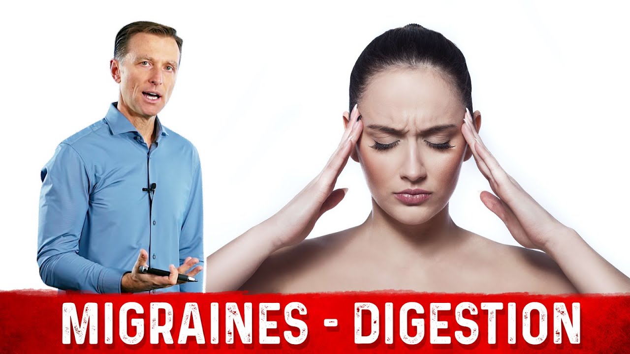 MIGRAINES Come From Digestion Dr. Berg