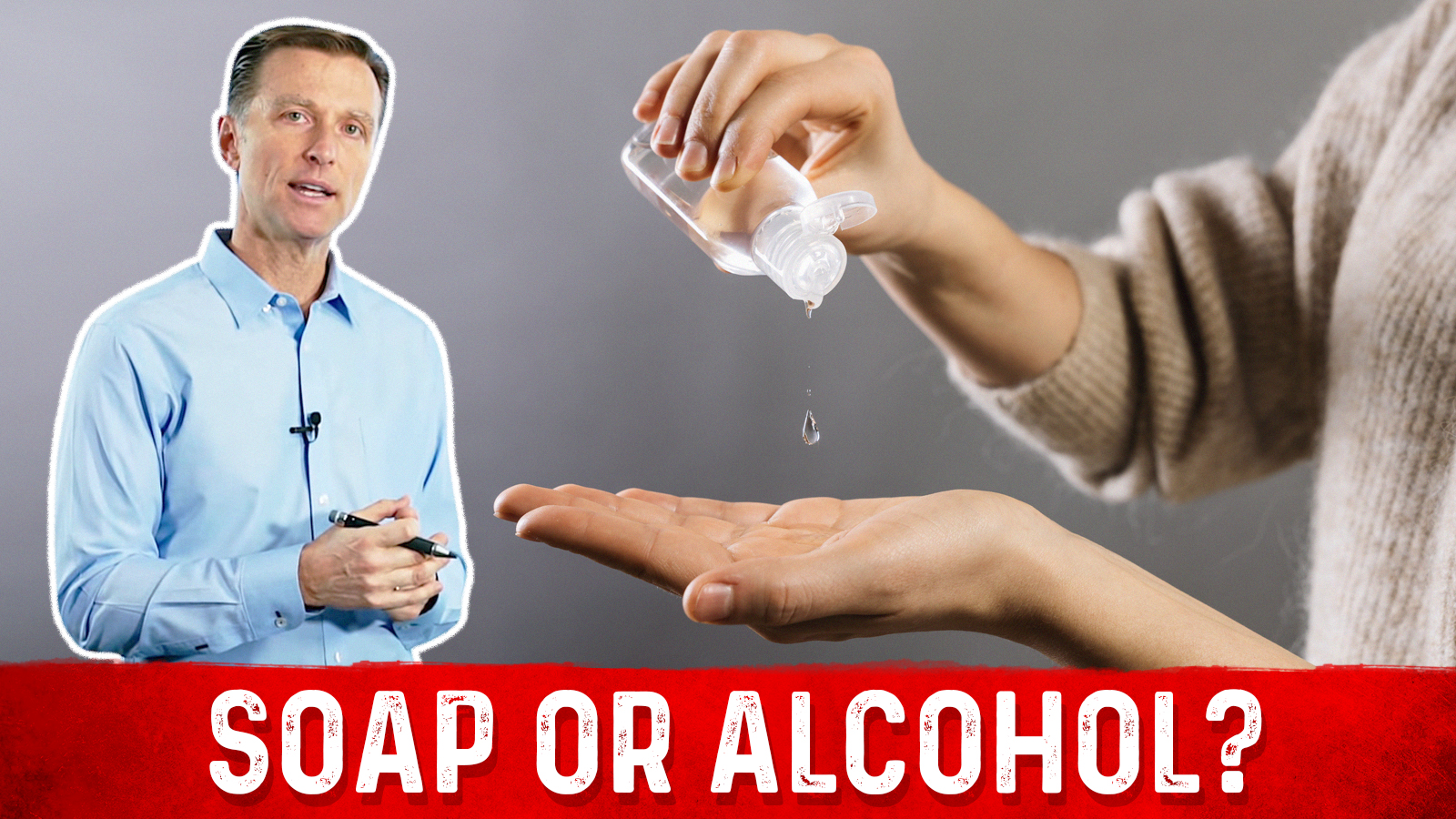 Soap or Alcohol Which is the Better Antiviral? Healthy Keto™ Dr. Berg