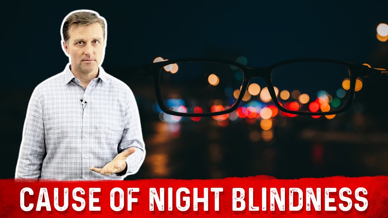 The Cause of Night Blindness Healthy Keto™ Dr. Berg