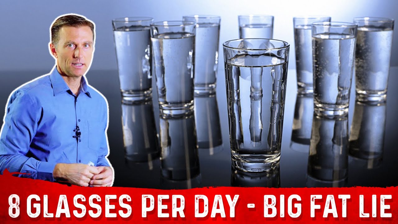 The Drink 8 Glasses Of Water Per Day Lie Dr Berg 0131