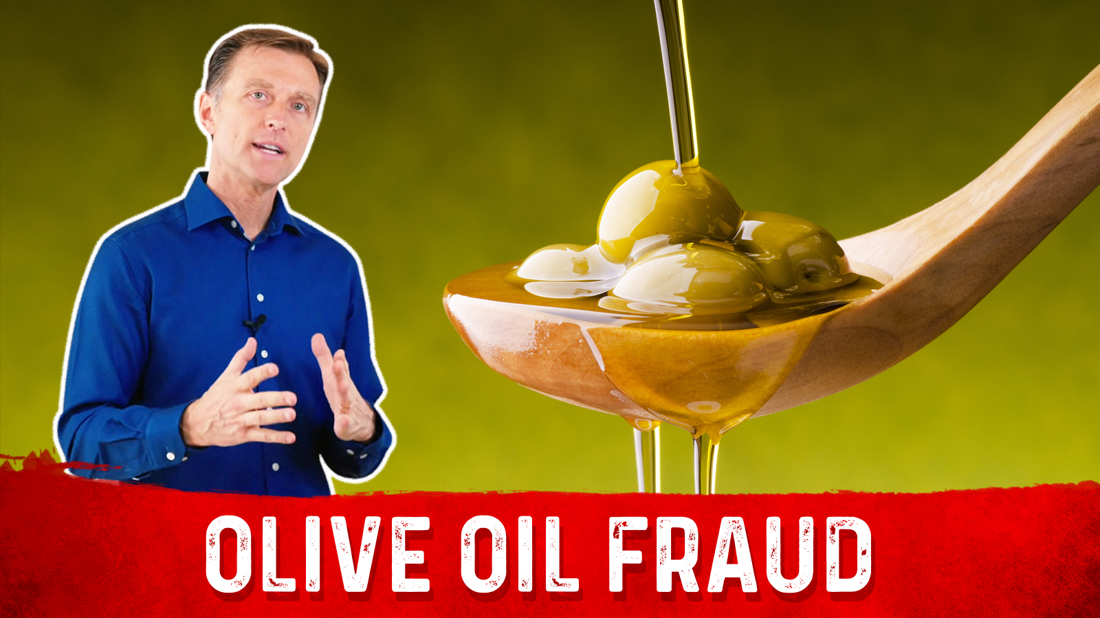 The Olive Oil Scam That You Need To Know About Healthy Keto Dr Berg   Blog Thumbnail The Olive Oil Scam That You Need To Know About 