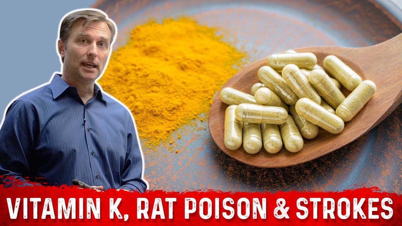 Vitamin K, Rat Poison, and Strokes Dr. Berg