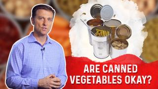 Are Canned Vegetables Healthy?—Canned Vegetables vs. Fresh