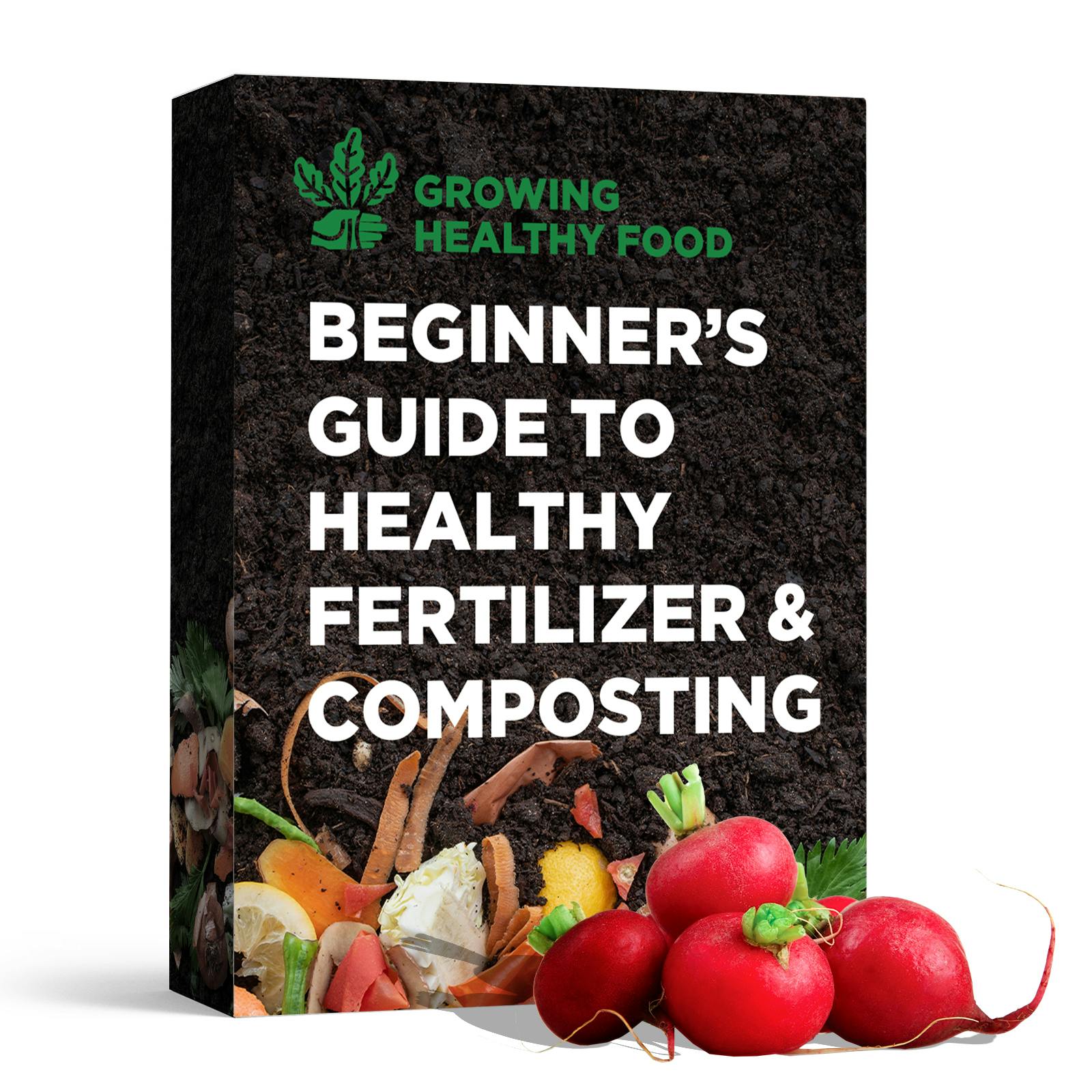 Beginners Guide to Healthy Fertilizer and Composting Cover V1